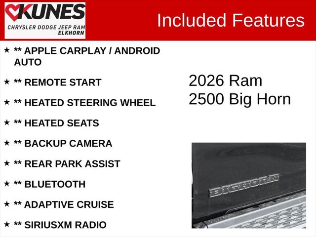 2026 RAM Ram 2500 RAM 2500 BIG HORN CREW CAB 4X4 64 BOX 2026 RAM Ram 2500 RAM 2500 BIG HORN CREW CAB 4X4 64 BOX